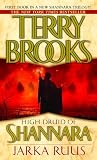 Brooks, Terry: High Druid of Shannara: Jarka Ruus Brooks, Terry: High Druid of Shannara: Jarka Ruus