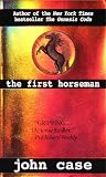 Case, John: First Horseman Case, John: First Horseman