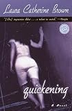 Brown, Laura Catherine: Quickening