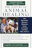 Goldstein, Martin: The Nature of Animal Healing: The Path to Your Pet's Health, Happiness, and Longevity