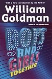 Goldman, William: William Goldman's Boys & Girls Together Goldman, William: William Goldman's Boys & Girls Together
