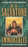 Salvatore, R. A.: Immortalis