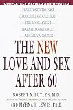 Butler, Robert N.: The New Love and Sex After 60 Butler, Robert N.: The New Love and Sex After 60