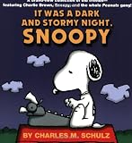 Schulz, Charles M.: It Was a Dark and Stormy Night, Snoopy