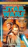 Foster, Alan Dean: Star Wars Approaching Storm Foster, Alan Dean: Star Wars Approaching Storm