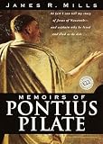 Mills, James R.: Memoirs of Pontius Pilate