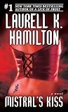 Hamilton, Laurell K.: Mistral's Kiss Hamilton, Laurell K.: Mistral's Kiss