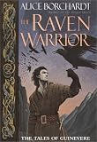 Borchardt, Alice: The Raven Warrior