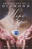 Fowler, Marian: Hope : Adventures of a Diamond