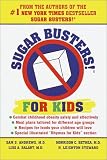 Steward, H. Leighton: Sugar Busters! : For Kids Steward, H. Leighton: Sugar Busters! : For Kids