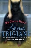 Trigiani, Adriana: Big Cherry Holler Trigiani, Adriana: Big Cherry Holler