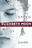 Moon, Elizabeth: The Speed of Dark