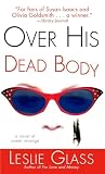 Glass, Leslie: Over His Dead Body