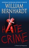 Bernhardt, William: Hate Crime Bernhardt, William: Hate Crime