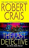 Crais, Robert: The Last Detective Crais, Robert: The Last Detective