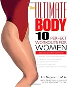 The Ultimate Body: 10 Perfect Workouts for&hellip;