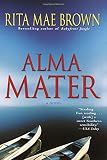 Brown, Rita Mae: Alma Mater/ Alma Mater