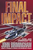 Birmingham, John: Final Impact Birmingham, John: Final Impact