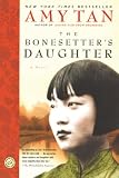Tan, Amy: The Bonesetter's Daughter Tan, Amy: The Bonesetter's Daughter