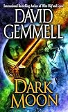 Gemmell, David: Dark Moon