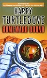 Turtledove, Harry: Homeward Bound Turtledove, Harry: Homeward Bound