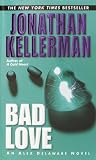 Kellerman, Jonathan: Bad Love