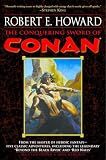 Howard, Robert E.: The Conquering Sword Of Conan