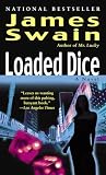 Swain, James: Loaded Dice