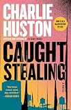 Huston, Charles: Caught Stealing Huston, Charles: Caught Stealing