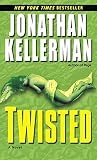 Kellerman, Jonathan: Twisted Kellerman, Jonathan: Twisted