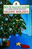 Wolzien, Valerie: Deck the Halls with Murder Wolzien, Valerie: Deck the Halls with Murder
