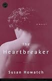 Howatch, Susan: The Heartbreaker