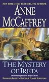 McCaffrey, Anne: The Mystery of Ireta: Dinosaur Planet & Dinosaur Planet Survivors