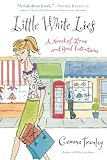 Townley, Gemma: Little White Lies: A Novel of Love And Good Intentions