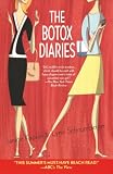 Schnurnberger, Lynn: The Botox Diaries Schnurnberger, Lynn: The Botox Diaries