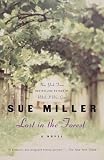 Lost in the Forest (0345469593) by Miller, Sue Miller, Sue: Lost in the Forest