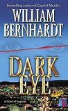 Bernhardt, William: Dark Eye: A Novel of Suspense Bernhardt, William: Dark Eye: A Novel of Suspense