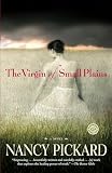 Pickard, Nancy: The Virgin of Small Plains