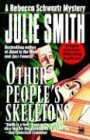 Smith, Julie: Other People's Skeletons
