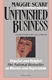 Scarf, Maggie: Unfinished Business: Pressure Points in the Lives of Women Scarf, Maggie: Unfinished Business: Pressure Points in the Lives of Women