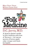 Jarvis, D.C.: Folk Medicine Jarvis, D.C.: Folk Medicine