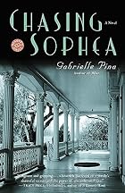 Chasing Sophea: A Novel by Gabrielle Pina