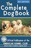 American Kennel Club: The Complete Dog Book