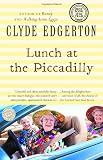 Edgerton, Clyde: Lunch at the Piccadilly Edgerton, Clyde: Lunch at the Piccadilly