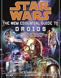 Wallace, Daniel: Star Wars: The New Essential Guide to Droids Wallace, Daniel: Star Wars: The New Essential Guide to Droids
