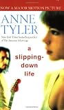 Tyler, Anne: A Slipping-down Life Tyler, Anne: A Slipping-down Life