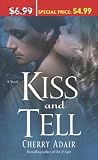 Adair, Cherry: Kiss and Tell Adair, Cherry: Kiss and Tell