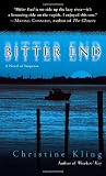Kling, Christine: Bitter End: A Novel of Suspense Kling, Christine: Bitter End: A Novel of Suspense