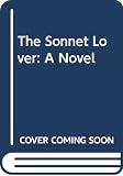Goodman, Carol: The Sonnet Lover
