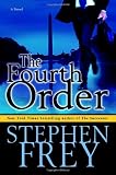 Frey, Stephen: The Fourth Order Frey, Stephen: The Fourth Order